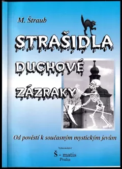 Strašidla, duchové, zázraky