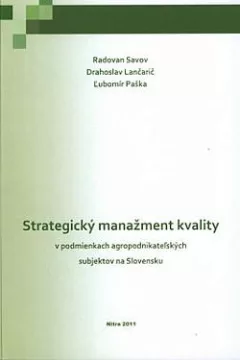 Strategický manažment kvality v podmienkach agropodnikateľských subjektov na Slovensku