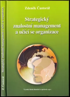 Strategický znalostní management a učící se organizace
