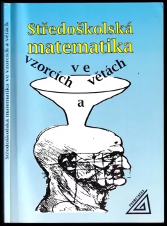Středoškolská matematika ve vzorcích a větách