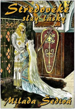 Středověké slzy lásky