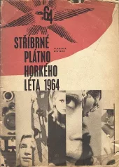 Stříbrné plátno horkého léta 1964