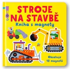 Stroje na stavbě - Kniha s magnety