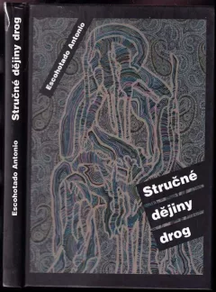 Stručné dějiny drog