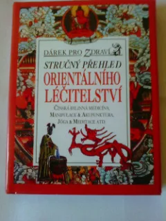 Stručný přehled orientálního léčitelství