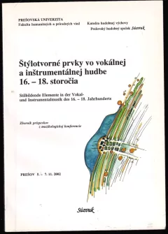 Štýlotvorné prvky vo vokálnej a inštrumentálnej hudbe 16. - 18. storočia