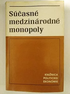 Súčasné medzinárodné monopoly