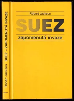 Suez - zapomenutá invaze