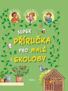 Super příručka pro malé ekology