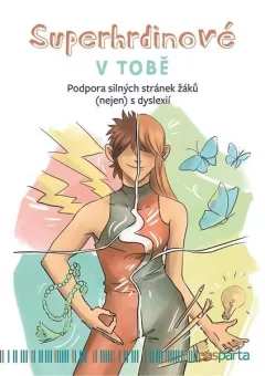 Superhrdinové v tobě