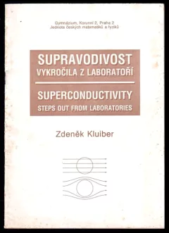 Supravodivost vykročila z laboratoří