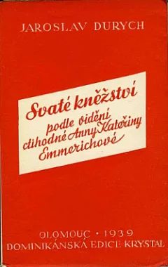 Svaté kněžství podle vidění ctihodné Anny Kateřiny Emmerichové