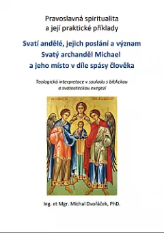 Svatí andělé, jejich poslání a význam