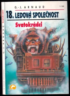 Svatokrádci - 18. ledová společnost