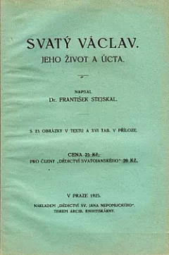 Svatý Václav - jeho život a úcta