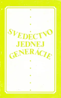Svedectvo jednej generácie