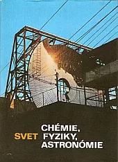 Svet chémie, fyziky, astronómie
