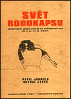 Svět rodokapsu: Komentovaný soupis sešitových románových edic 30. a 40. let 20. století