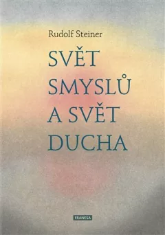 Svět smyslů a svět ducha