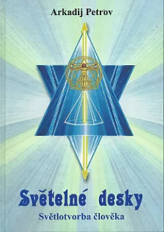 Světelné desky 1 - Světlotvorba člověka