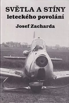 Světla a stíny leteckého povolání