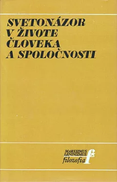 Svetonázor v živote človeka a spoločnosti