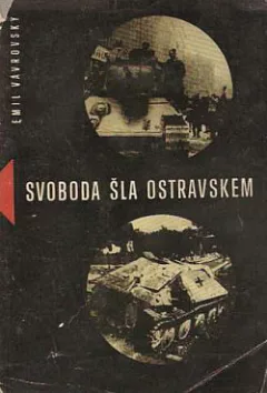 Svoboda šla Ostravskem