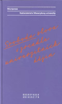 Svoboda slova v zrcadle univerzitních dějin