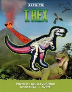 T-Rex zevnitř - Poznej nejslavnějšího dinosaura na světě!