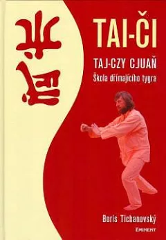 Tai-či: taj-czy cjuaň: škola dřímajícího tygra