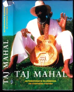 Taj Mahal : autobiografie bluesmana