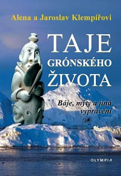 Taje grónského života: Báje, mýty a jiná vyprávění