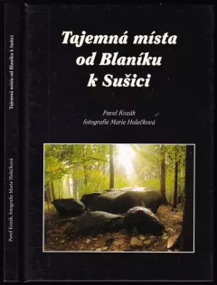 Tajemná místa od Blaníku k Sušici