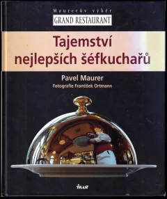 Tajemství nejlepších šéfkuchařů