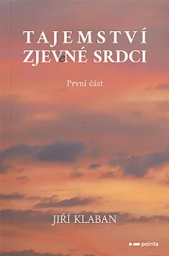 Tajemství zjev(e)né srdci - 1. část