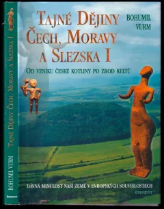 Tajné dějiny Čech, Moravy a Slezska I