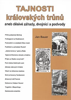 Tajnosti královských trůnů aneb děsivé záhady, dvojníci a podvody