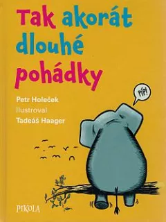 Tak akorát dlouhé pohádky