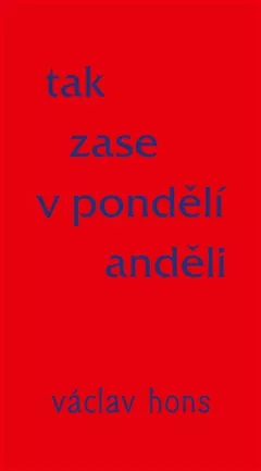 Tak zase v pondělí anděli