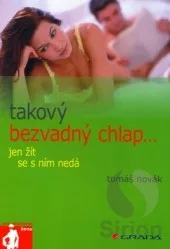 Takový bezvadný chlap-- jen žít se s ním nedá