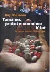 Tančíme, protože neumíme létat