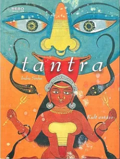 Tantra. Kult extáze