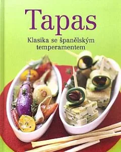 Tapas: Klasika se španělským temperamentem