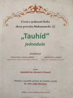 Tauhíd jednoduše - Učení o jedinosti Boha skrze proroka Mohammeda