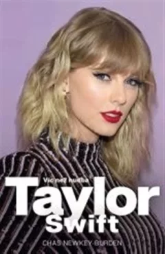 Taylor Swift. Víc než hudba