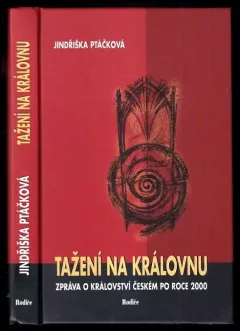 Tažení na královnu - zpráva o království českém po roce 2000