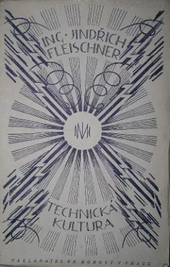 Technická kultura: sociálně-filosofické a kulturně-politické úvahy o dějinách technické práce