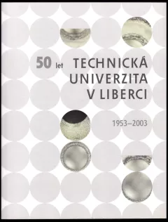 Technická univerzita v Liberci 1953-2003