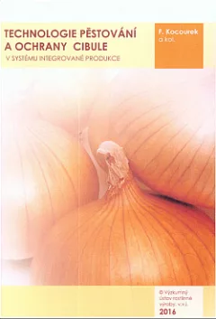 Technologie pěstování a ochrany cibule v systému integrované produkce