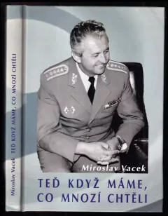 Teď když máme, co mnozí chtěli
